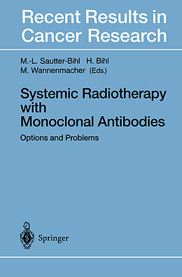 Kartonierter Einband Systemic Radiotherapy with Monoclonal Antibodies von 