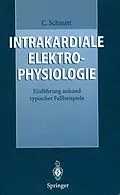 E-Book (pdf) Intrakardiale Elektrophysiologie von Claus Schmitt