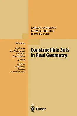 E-Book (pdf) Constructible Sets in Real Geometry von Carlos Andradas, Ludwig Bröcker, Jesus M. Ruiz