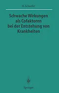 E-Book (pdf) Schwache Wirkungen als Cofaktoren bei der Entstehung von Krankheiten von Hans Schaefer