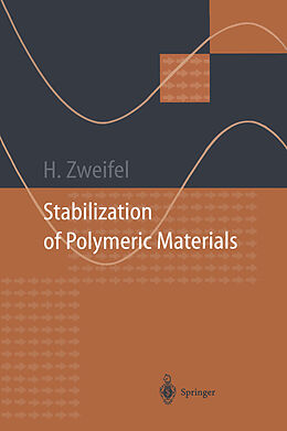 Couverture cartonnée Stabilization of Polymeric Materials de Hans Zweifel