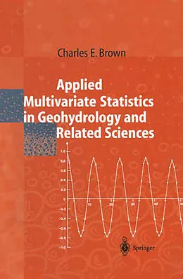 E-Book (pdf) Applied Multivariate Statistics in Geohydrology and Related Sciences von Charles E. Brown
