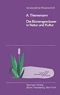 E-Book (pdf) Die Binnengewässer in Natur und Kultur von August Thienemann