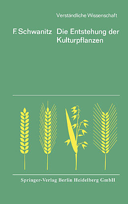 E-Book (pdf) Die Entstehung der Kulturpflanzen von F. Schwanitz