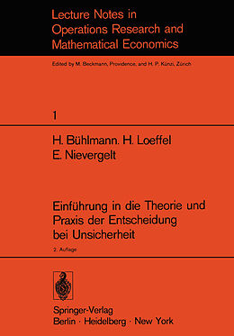E-Book (pdf) Einführung in die Theorie und Praxis der Entscheidung bei Unsicherheit von H. Bühlmann, H. Loeffel, E. Nievergelt