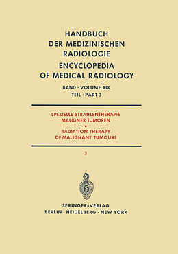 E-Book (pdf) Spezielle Strahlentherapie Maligner Tumoren / Radiation Therapy of Malignant Tumours von 