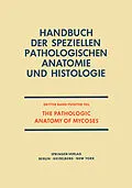 E-Book (pdf) The Pathologic Anatomy of Mycoses von Roger Denio Baker, B. F. Fetter, J. H. Graham