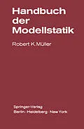 E-Book (pdf) Handbuch der Modellstatik von R. K. Müller