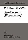 E-Book (pdf) Arbeitsbuch zu Finanzierung von R. Köhler, W. Zöller