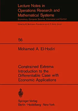 E-Book (pdf) Constrained Extrema Introduction to the Differentiable Case with Economic Applications von M. A. El-Hodiri