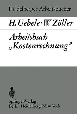 E-Book (pdf) Arbeitsbuch Kostenrechnung von H. Uebele, W. Zöller