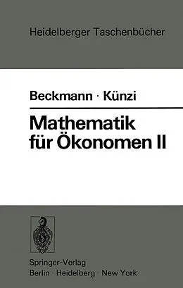 E-Book (pdf) Mathematik für Ökonomen II von M.J. Beckmann, H.P. Künzi