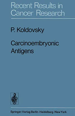 E-Book (pdf) Carcinoembryonic Antigens von P. Koldovsky