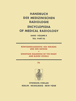 E-Book (pdf) Röntgendiagnostik des Herzens und der Gefässe / Roentgen Diagnosis of the Heart and Blood Vessels von H. Anacker, L. Di Guglielmo, E. Dühmke