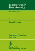 E-Book (pdf) Stochastic Population Theories von D. Ludwig