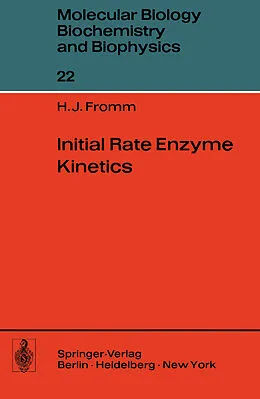 E-Book (pdf) Initial Rate Enzyme Kinetics von H. J. Fromm
