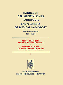 E-Book (pdf) Röntgendiagnostik der Leber und der Gallenwege Teil 1 / Roentgen Diagnosis of the Liver and Biliary System Part 1 von 