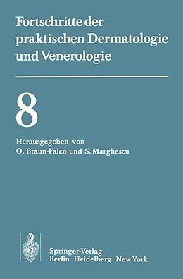 E-Book (pdf) Vorträge der VIII. Fortbildungswoche der Dermatologischen Klinik und Poliklinik der Universität München in Verbindung mit dem Verband der Niedergelassenen Dermatologen Deutschlands e.V. vom 26. bis 30. Juli 1976 von 