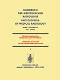 E-Book (pdf) Röntgendiagnostik des Zentralnervensystems Teil 2 / Roentgen Diagnosis of the Central Nervous System Part 2 von H.-F. Brandenburg, G. Christi, E. Deutsch