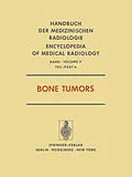 E-Book (pdf) Bone Tumors von M. C. Beachley, H. Genant, N. B. Genieser
