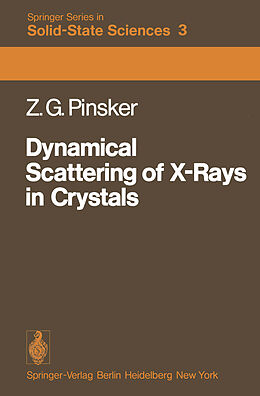 Couverture cartonnée Dynamical Scattering of X-Rays in Crystals de Z. G. Pinsker