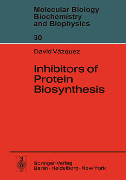 Couverture cartonnée Inhibitors of Protein Biosynthesis de D. Vazquez