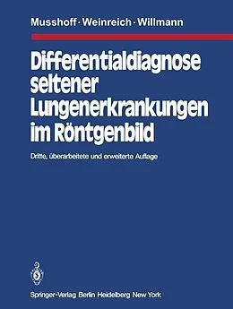 E-Book (pdf) Differentialdiagnose seltener Lungenerkrankungen im Röntgenbild von K. Musshoff, J. Weinreich, H. Willmann
