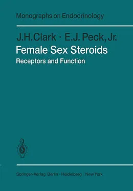 E-Book (pdf) Female Sex Steroids von J. H. Clark, E. J. Peck