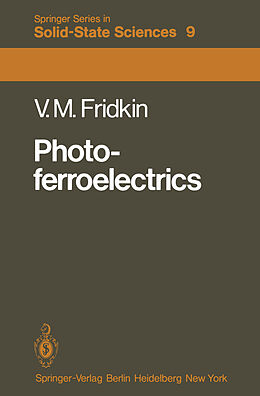 Kartonierter Einband Photoferroelectrics von Vladimir M. Fridkin
