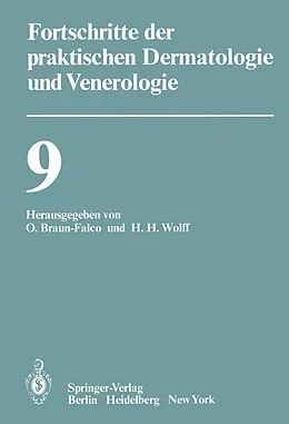 E-Book (pdf) Vorträge der IX. Fortbildungswoche der Dermatologischen Klinik und Poliklinik der Ludwig-Maximilians-Universität München in Verbindung mit dem Berufsverband der Deutschen Dermatologen e.V. vom 30. Juli bis 3. August 1979 von 