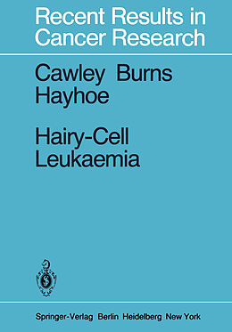 Kartonierter Einband Hairy-Cell Leukaemia von J. C. Cawley, F. G. J. Hayhoe, G. F. Burns