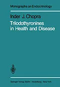 E-Book (pdf) Triiodothyronines in Health and Disease von I. J. Chopra