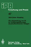 E-Book (pdf) Die Abscheidung von Öl an Entlüftungsöffnungen drucklufttechnischer Anlagen von W.-D. Kiessling