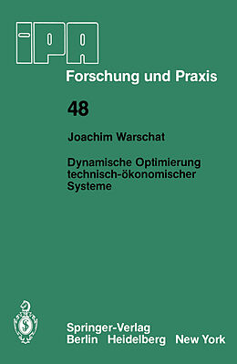 E-Book (pdf) Dynamische Optimierung technisch-ökonomischer Systeme von J. Warschat