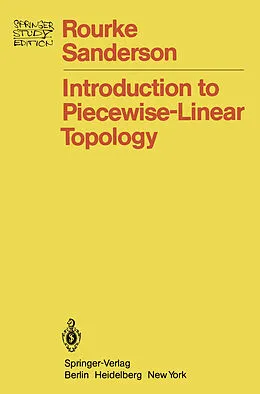 E-Book (pdf) Introduction to Piecewise-Linear Topology von Colin P. Rourke, B. J. Sanderson