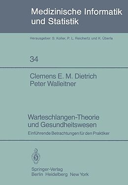 E-Book (pdf) Warteschlangen-Theorie und Gesundheitswesen von C. E. M. Dietrich, P. Walleitner