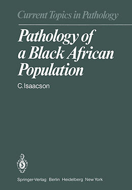 Couverture cartonnée Pathology of a Black African Population de C. Isaacson