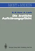 E-Book (pdf) Die ärztliche Aufklärungspflicht von B.-R. Kern, A. Laufs
