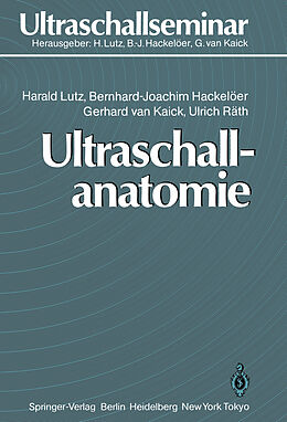 Kartonierter Einband Ultraschallanatomie von Harald Lutz, Bernd-Joachim Hackelöer, Gerhard van Kaick