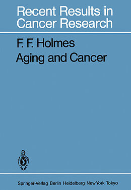 Kartonierter Einband Aging and Cancer von F. F. Holmes