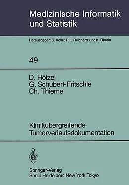 E-Book (pdf) Klinikübergreifende Tumorverlaufsdokumentation von D. Hölzel, G. Schubert-Fritschle, C. Thieme