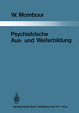 Kartonierter Einband Psychiatrische Aus- und Weiterbildung von W. Mombour