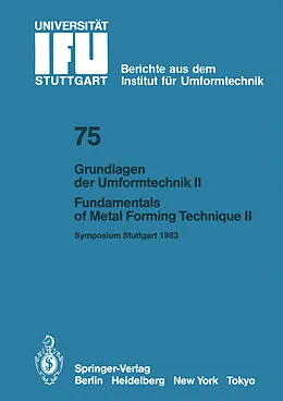 E-Book (pdf) Grundlagen der Umformtechnik  Stand und Entwicklungstrends / Fundamentals of Metal Forming Technique  State and Trends von G. Schröder, K. Roll, M. Dostal