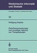 E-Book (pdf) Zwischenauswertungen und vorzeitiger Abbruch von Therapiestudien von W. Köpcke