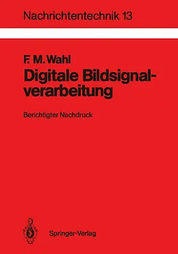 E-Book (pdf) Digitale Bildsignalverarbeitung von Friedrich Wahl