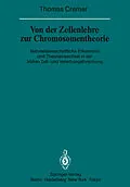 E-Book (pdf) Von der Zellenlehre zur Chromosomentheorie von T. Cremer