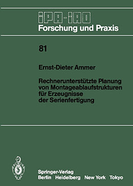E-Book (pdf) Rechnerunterstützte Planung von Montageablaufstrukturen für Erzeugnisse der Serienfertigung von Ernst-Dieter Ammer