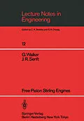 E-Book (pdf) Free Piston Stirling Engines von Graham Walker, J. R. Senft