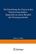 E-Book (pdf) Zur Entstehung des Neuen in den Naturwissenschaften  dargestellt an einem Beispiel der Chemiegeschichte von Heinz A. Staab