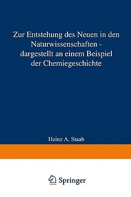 E-Book (pdf) Zur Entstehung des Neuen in den Naturwissenschaften  dargestellt an einem Beispiel der Chemiegeschichte von Heinz A. Staab